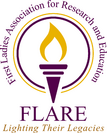 FLARE May 31 Program ... Three First Ladies and White House Restoration